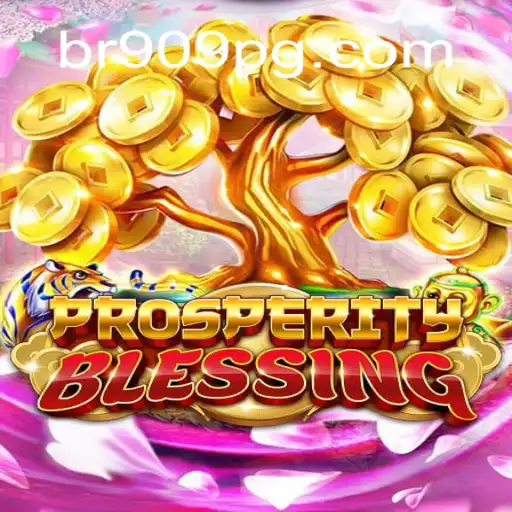 Descubra o Novo Fenômeno dos Jogos: ProsperityBlessing no Universo de BR909.com